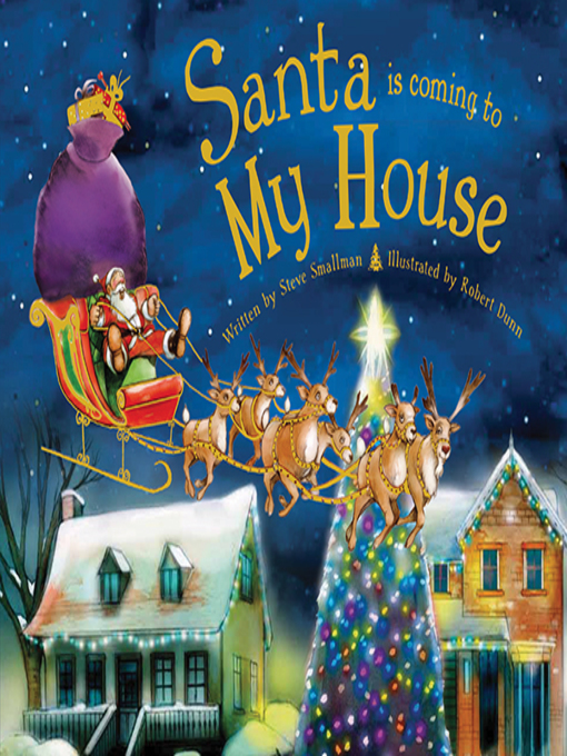 Santa Is Coming to My House NC Kids Digital Library OverDrive